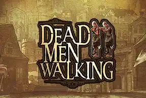 DEAD MEN WALKING