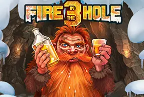 FIRE IN THE HOLE 3
